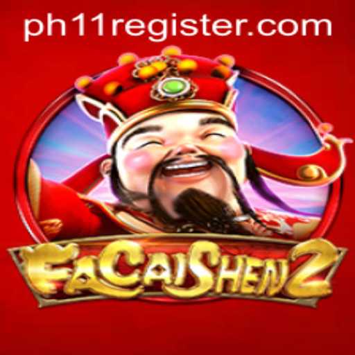 Exploring FaCaiShen2: A Comprehensive Guide to the Game and the PH11 Register