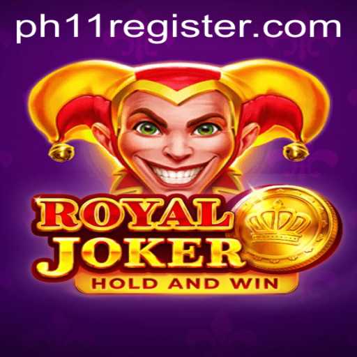RoyalJoker: Unveiling the Thrills of PH11 Register - A Comprehensive Guide